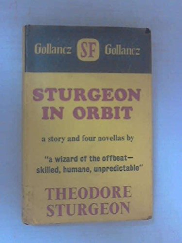 9780575005709: Sturgeon in orbit,