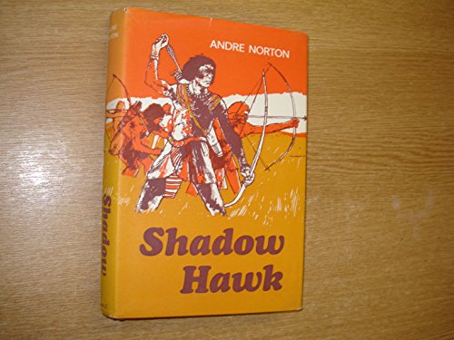 Shadow Hawk (9780575006003) by Andre Norton