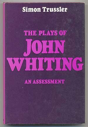 Stock image for The Plays of John Whiting: An Assessment for sale by GloryBe Books & Ephemera, LLC