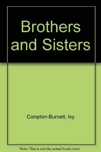 Brothers and Sisters (9780575007918) by Ivy Compton-Burnett