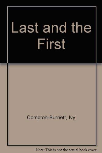 Stock image for The Last and the First for sale by Edinburgh Books
