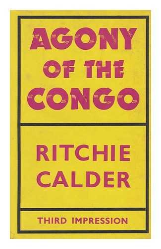 Stock image for Agony of the Congo for sale by Last Century Books