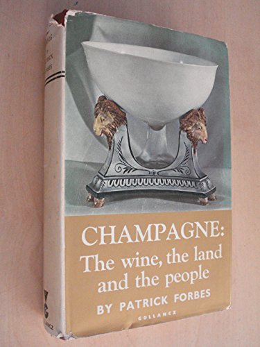 9780575009486: Champagne: The Wine, the Land and the People