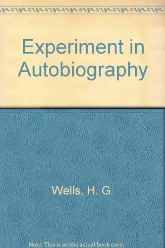 Experiment in Autobiography (9780575012486) by H.G. Wells