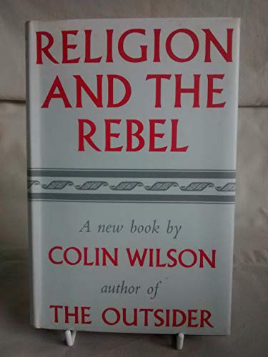 Beispielbild fr Religion and the Rebel zum Verkauf von Better World Books