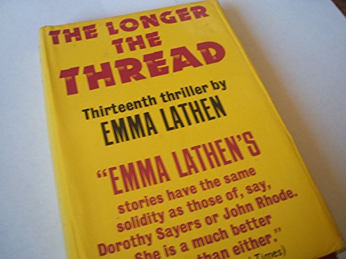 The Longer the Thread (9780575013667) by Emma Lathen: