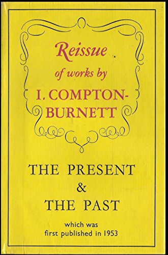 The Present and the Past (9780575014169) by Compton-Burnett, Ivy