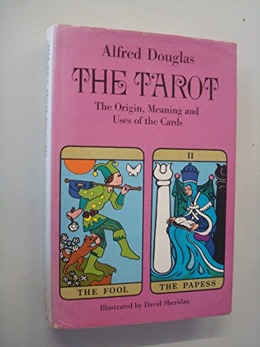9780575014282: The tarot: The origin, meaning and uses of the cards;