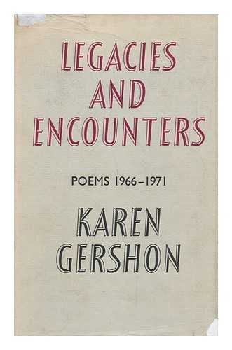 Stock image for Legacies & encounters: poems, 1966-1971 for sale by Books End Bookshop
