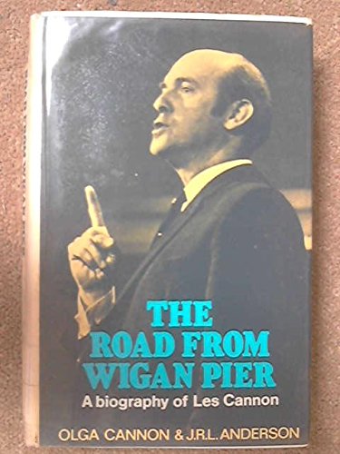 Imagen de archivo de Road from Wigan Pier: Biography of Les Cannon a la venta por WorldofBooks