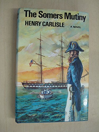 Imagen de archivo de The Somers Mutiny : A Novel a la venta por Better World Books: West