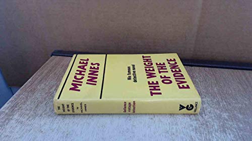 The weight of the evidence: A detective story, (9780575015395) by Michael Innes