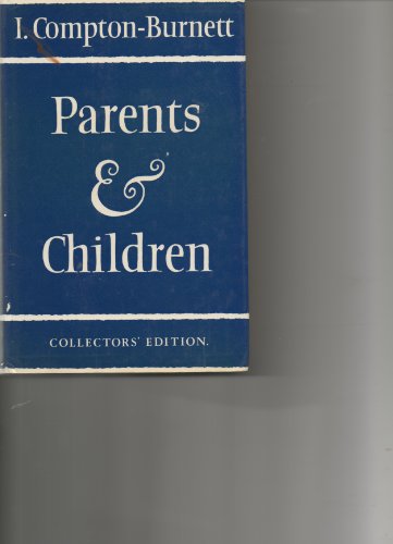 Parents and Children (9780575015784) by Compton-Burnett, Ivy