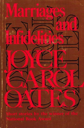 Marriages and Infidelities - Joyce Carol Oates