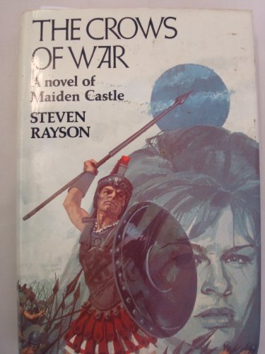 Beispielbild fr The Crows of War: A Novel of Maiden Castle zum Verkauf von WorldofBooks