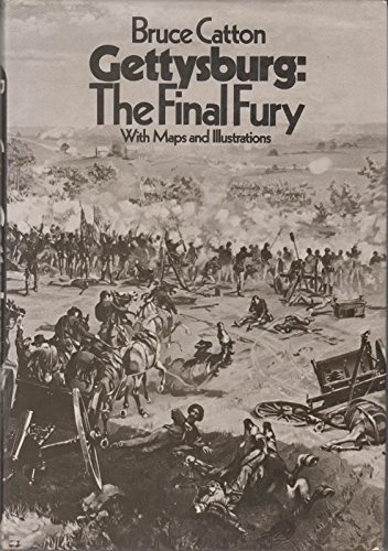 Gettysburg: The Final Fury (9780575019188) by Bruce Catton