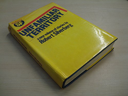 Unfamiliar territory (9780575019195) by Silverberg, Robert