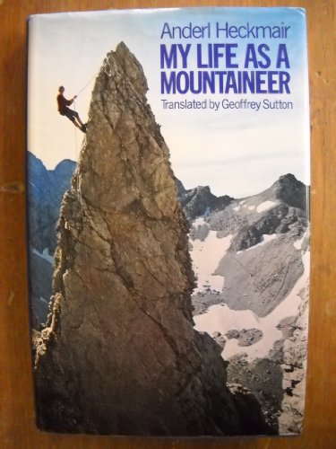 Stock image for My Life as a Mountaineer for sale by WorldofBooks