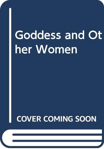 9780575019423: Goddess and Other Women