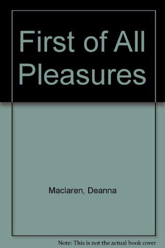 Stock image for The First of All Pleasures (UK HB 1st in DJ + review slip) for sale by Hunter Books
