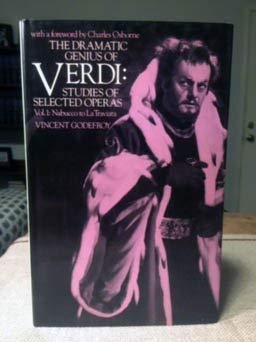 Beispielbild fr Dramatic Genius of Verdi: Studies of Selected Operas: Volume 1: Nabucco to La Traviata: v. 1 zum Verkauf von WorldofBooks