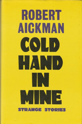 Imagen de archivo de Cold Hand in Mine. Eight strange stories a la venta por Half Price Books Inc.