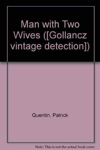 Man with Two Wives (9780575020320) by Quentin, Patrick