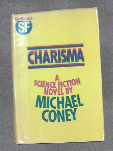 Charisma (9780575020580) by Coney, Michael