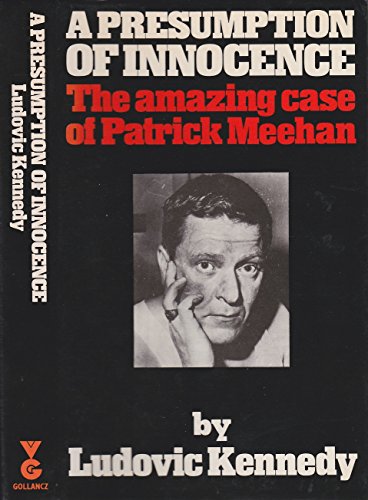 Imagen de archivo de A presumption of innocence: The amazing case of Patrick Meehan a la venta por Books Unplugged