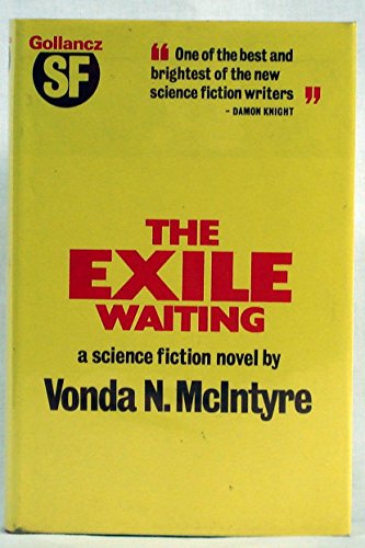 Imagen de archivo de The Exile Waiting, A Science Fiction Novel a la venta por Half Price Books Inc.