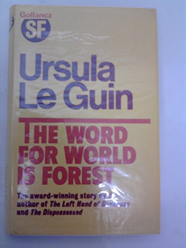 9780575023024: Word for World is Forest