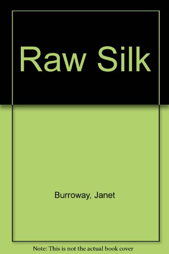 Stock image for Raw Silk for sale by Stephen White Books