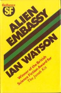 Alien embassy (9780575023369) by Ian Watson