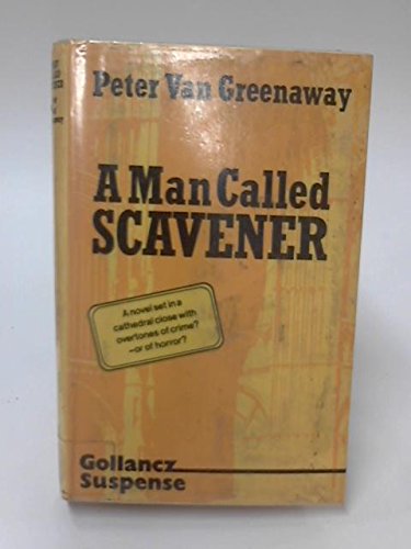 Beispielbild fr A Man Called SCAVENER zum Verkauf von Chapter 1