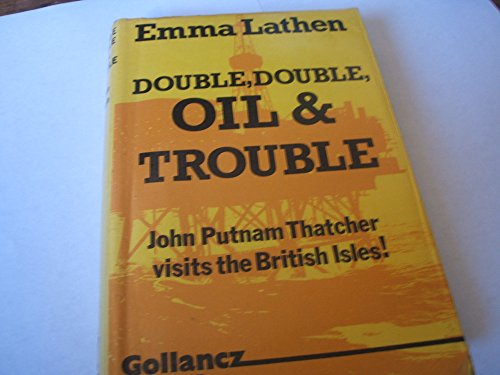 9780575024625: Double, Double, Oil and Trouble