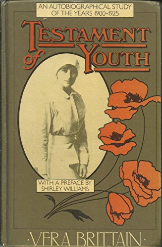 Testament of youth: An autobiographical study of the years 1900-1925 (9780575024670) by Brittain, Vera