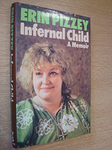 Infernal child: A memoir (9780575025288) by Pizzey, Erin