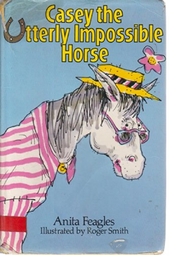 9780575026018: Casey, the Utterly Impossible Horse