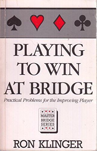 9780575026582: Playing to Win at Bridge (Master Bridge)