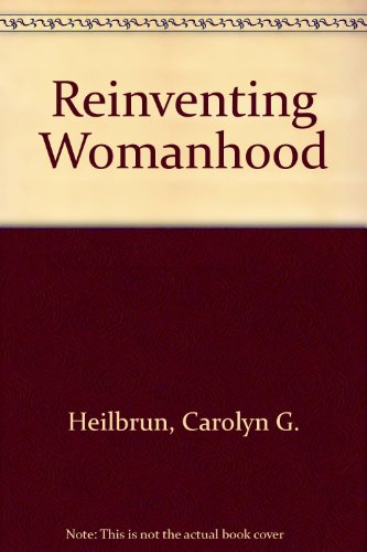 9780575026933: Reinventing Womanhood