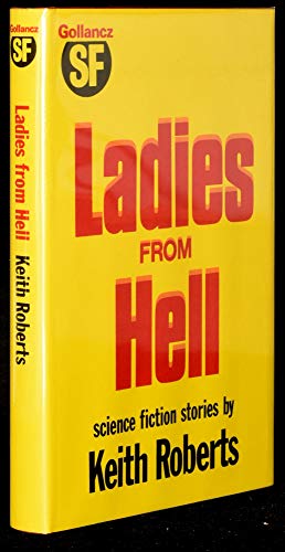 Ladies From Hell (9780575027374) by Roberts, Keith