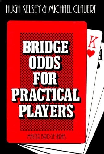 Bridge odds for practical players (9780575027992) by KELSEY, Hugh & GLAUERT, Michael