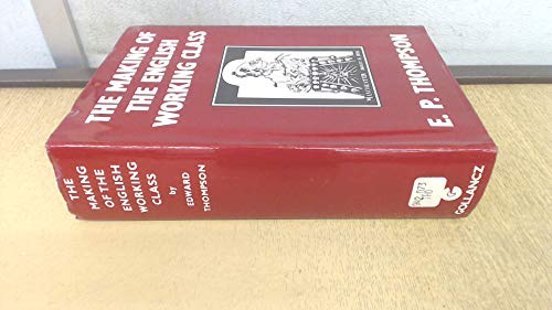 Imagen de archivo de The Making of the English Working Class a la venta por Mispah books