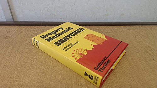 Snatched (9780575028739) by Mcdonald, Gregory