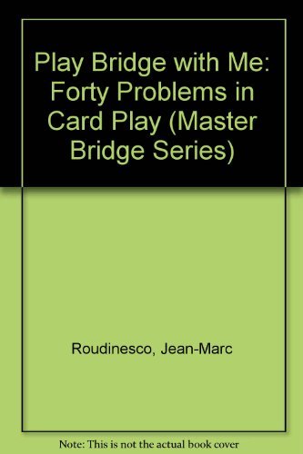 Stock image for Play Bridge with Me: Forty Problems in Card Play (Master Bridge Series) for sale by Old Line Books