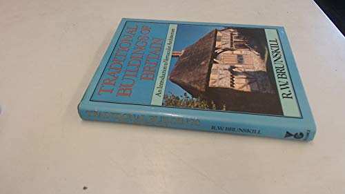 Stock image for Traditional Buildings of Britain: Introduction to Vernacular Architecture for sale by WorldofBooks