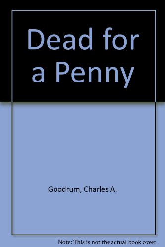 Stock image for DEAD FOR A PENNY. for sale by Hay Cinema Bookshop Limited