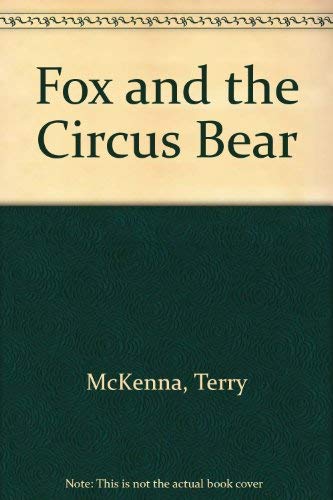 The Fox and the Circus Bear