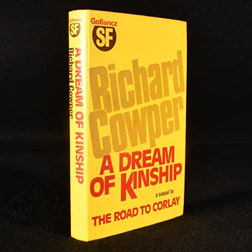 Dream of Kinship (9780575029699) by Richard Cowper