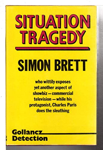 9780575029736: Situation Tragedy